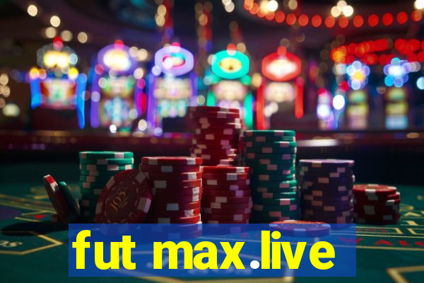 fut max.live